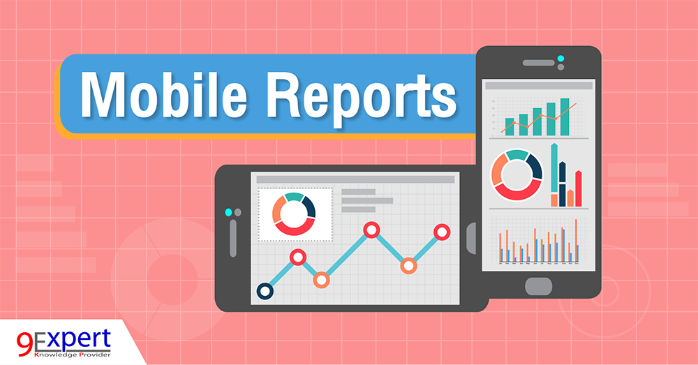 Mobile Reports