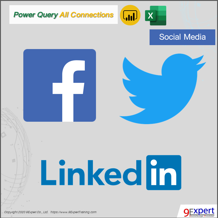 Power Query ของ Power BI และ Excel สามารถเชื่อมโยงไปยัง Social Media อย่าง Facebook, Twitter, Linkedin ได้