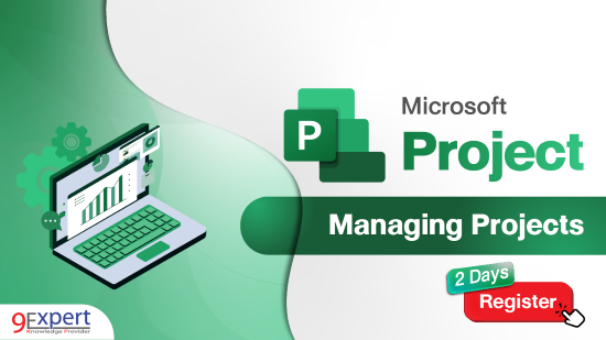 หลักสูตร Microsoft Project 2019 Managing Projects