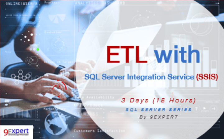 ETL with SQL Server Integration Service SSIS Course