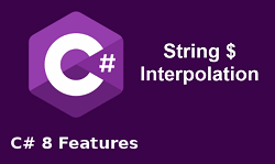 ภาพหน้าปก มีอะไรใหม่ใน .NET Core 3 และ C# 8 : String Interpolation