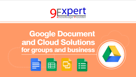 หลักสูตร Google Document and Cloud Solutions for groups and business
