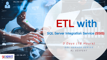ETL with SQL Server Integration Service SSIS Course