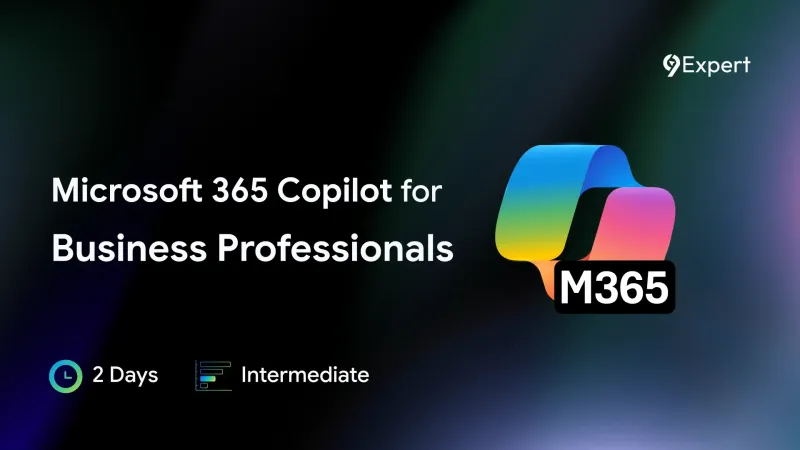 หลักสูตร Microsoft 365 Copilot for Business Professionals