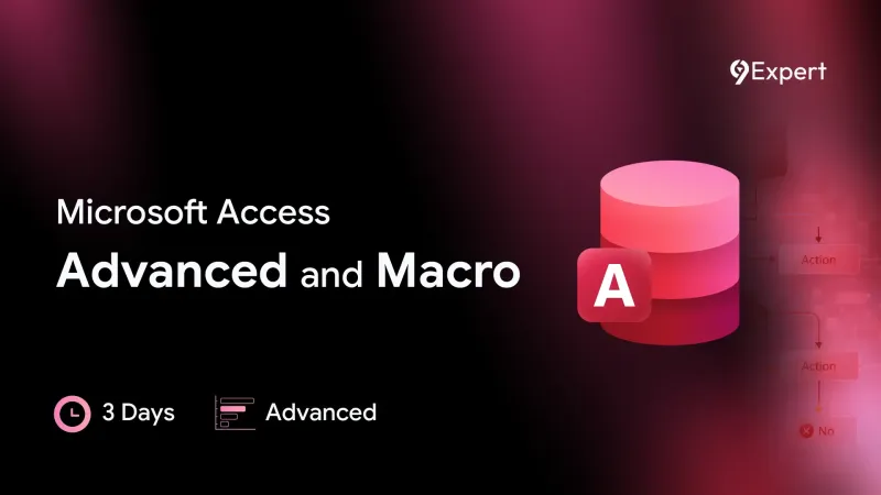 หลักสูตร Microsoft Access Advanced and Macro