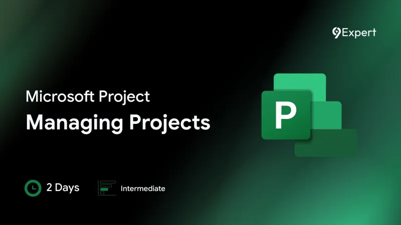 หลักสูตร Microsoft Project 2019 Managing Projects