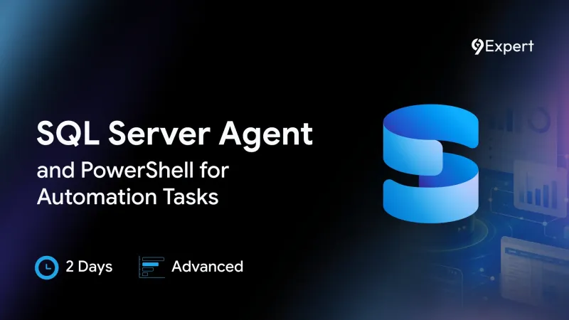 หลักสูตร SQL Server Agent and PowerShell for Automation Tasks